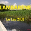 003 Titre Photos Lambarene Lac Zile.JPG