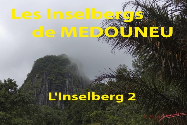 016 Titre Photos Inselbergs de Medouneu Inselberg 2-01.jpg
