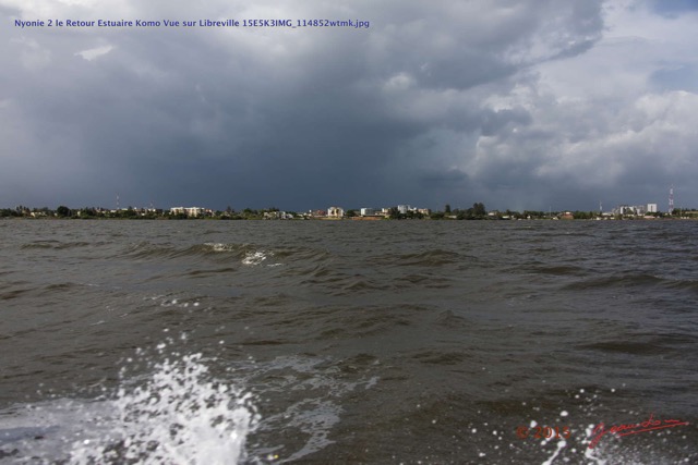 210 Nyonie 2 le Retour Estuaire Komo Vue sur Libreville 15E5K3IMG_114852wtmk.JPG